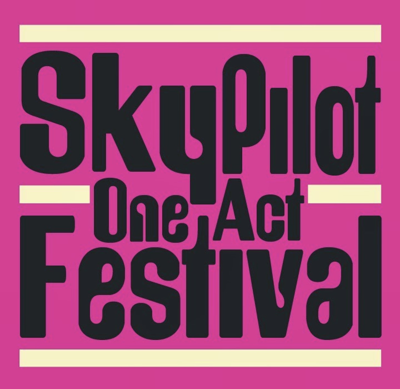 Bold black text on pink background reads 'Sky Pilot One Act Festival' with white lines above and below.